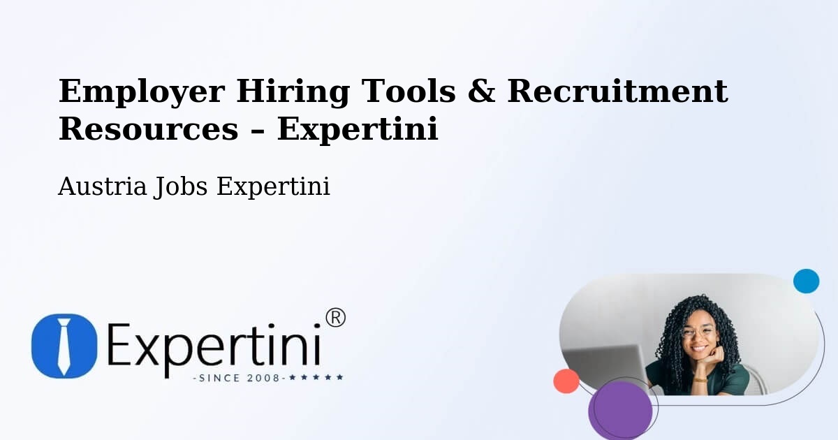 Employer Hiring Tools & Recruitment Resources – Jenbach - Jenbach, Austria Jobs Expertini