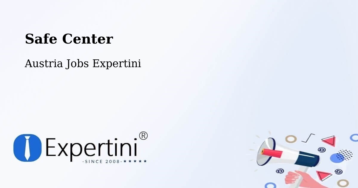Safety Center – Jenbach - Austria Jobs Expertini
